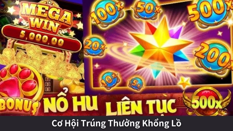 Cơ Hội Trúng Thưởng Khổng Lồ