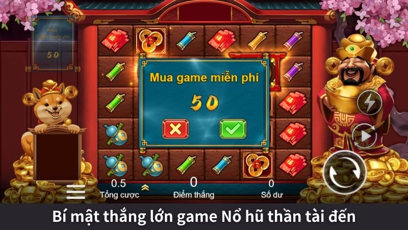 Bí mật thắng lớn game Nổ hũ thần tài đến