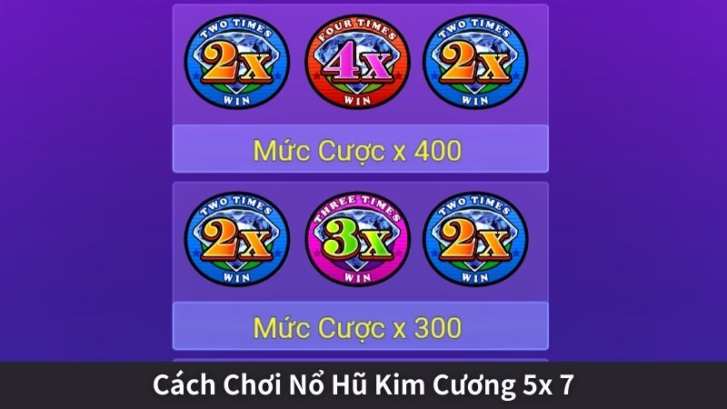 Cách Chơi Nổ Hũ Kim Cương 5x 7