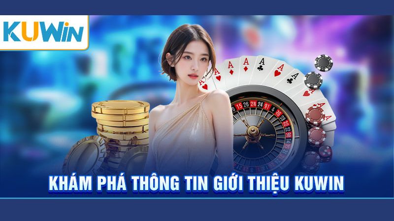 Khám phá nguồn gốc và mục tiêu phát triển của Kuwin